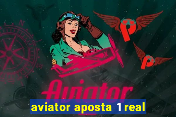 aviator aposta 1 real