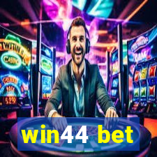 win44 bet