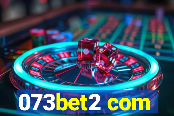 073bet2 com