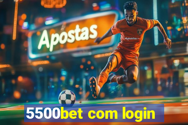 5500bet com login