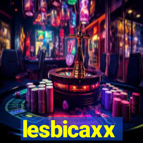 lesbicaxx