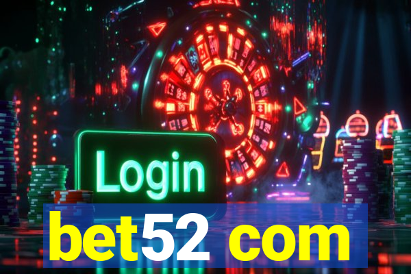 bet52 com