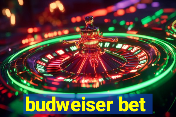 budweiser bet