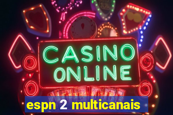 espn 2 multicanais