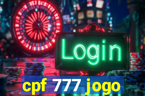 cpf 777 jogo