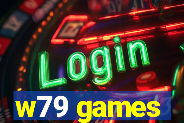 w79 games