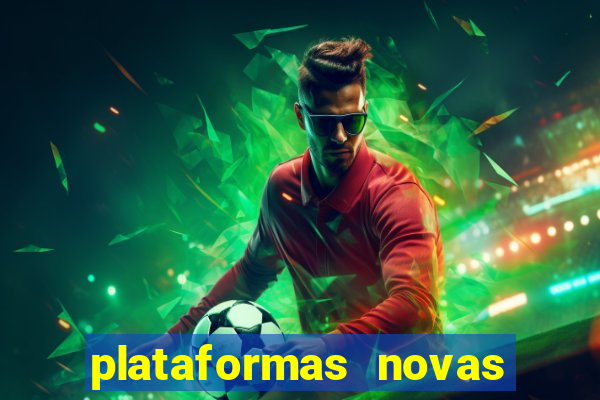 plataformas novas de apostas