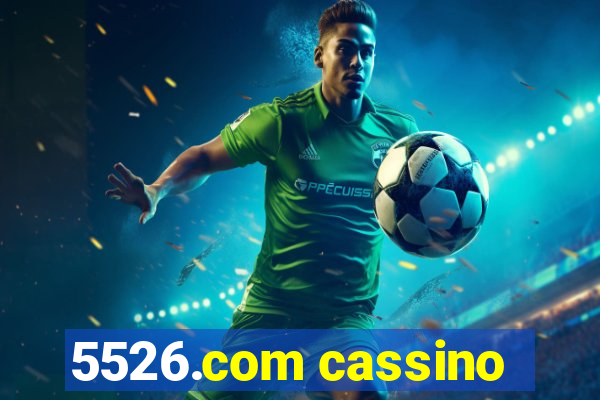 5526.com cassino