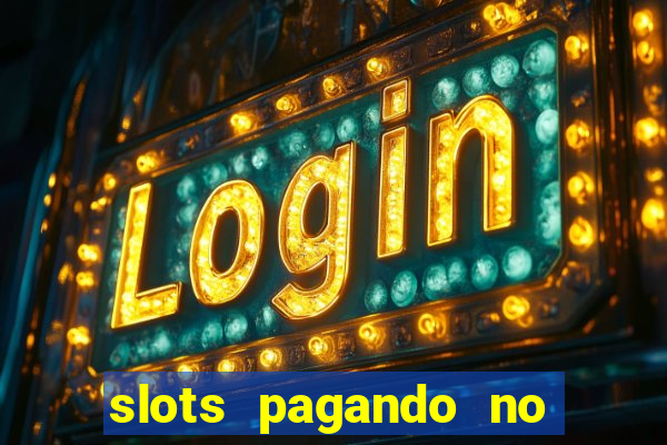 slots pagando no cadastro saque free 2024