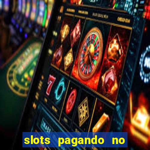 slots pagando no cadastro saque free 2024