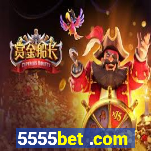 5555bet .com