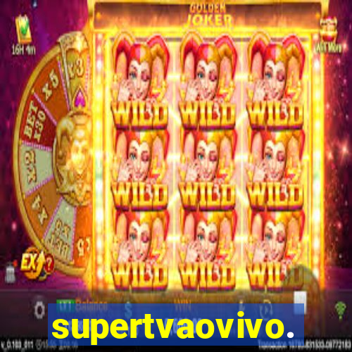 supertvaovivo.