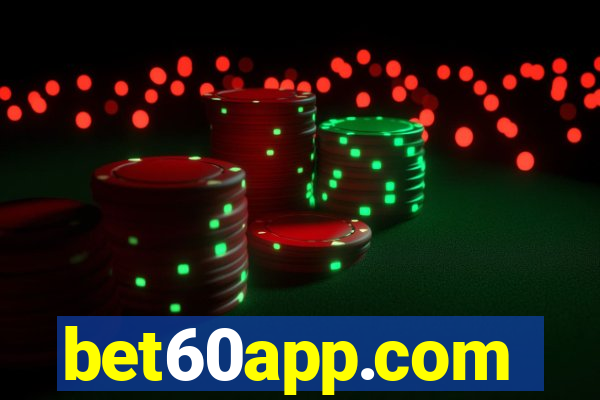 bet60app.com