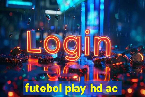 futebol play hd ac