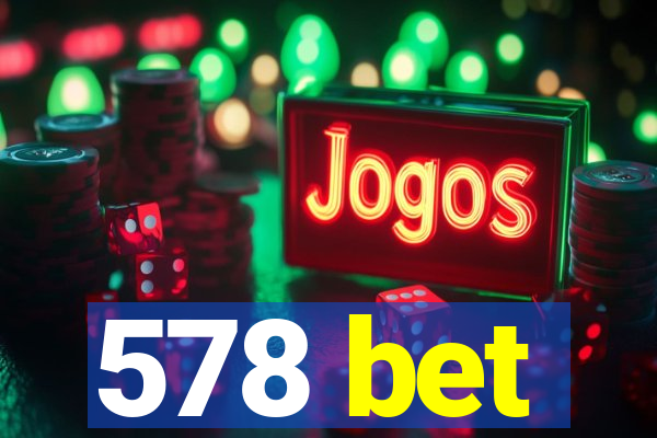 578 bet