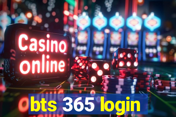 bts 365 login