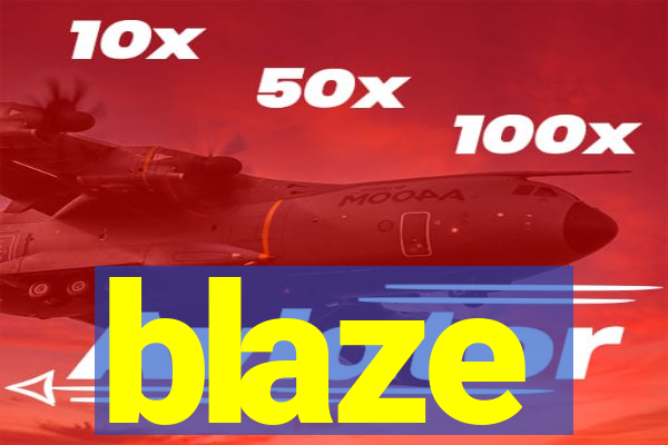 blaze