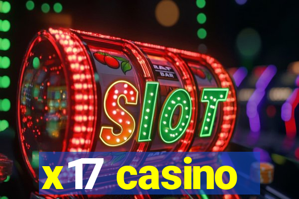 x17 casino