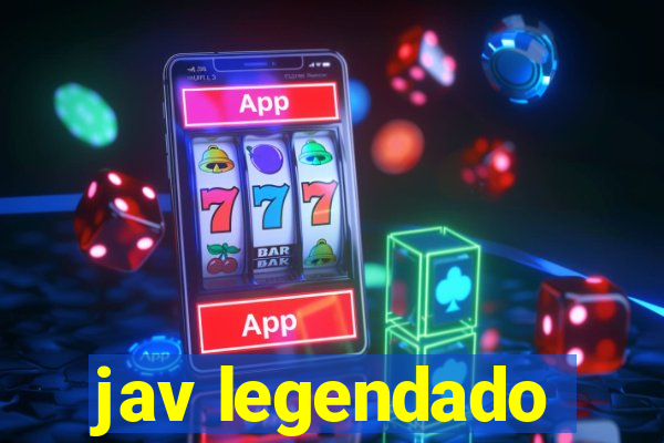jav legendado
