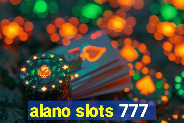 alano slots 777