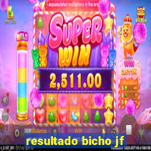 resultado bicho jf