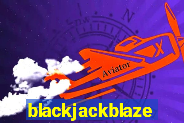 blackjackblaze