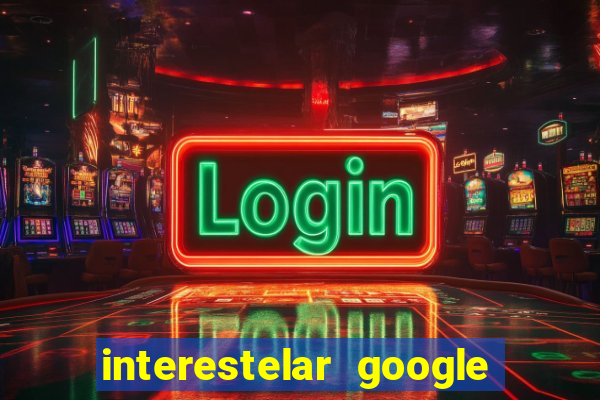 interestelar google drive dublado