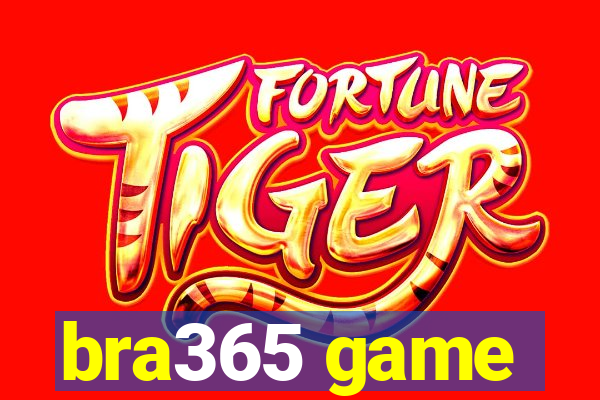 bra365 game