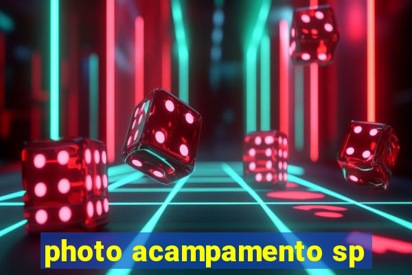 photo acampamento sp