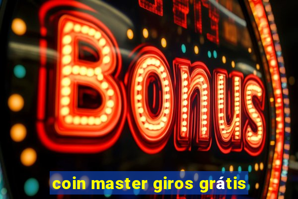coin master giros grátis