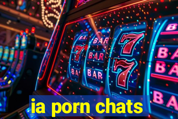 ia porn chats