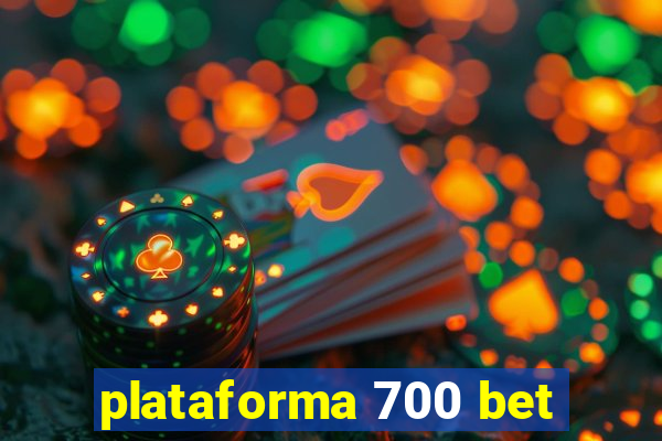 plataforma 700 bet