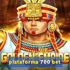 plataforma 700 bet