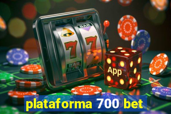 plataforma 700 bet