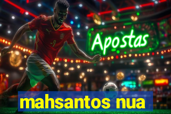mahsantos nua