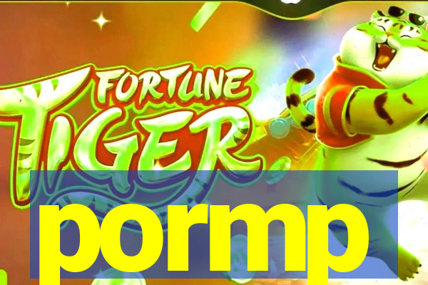 pormp