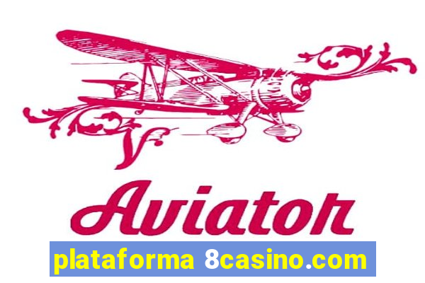 plataforma 8casino.com