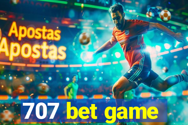 707 bet game