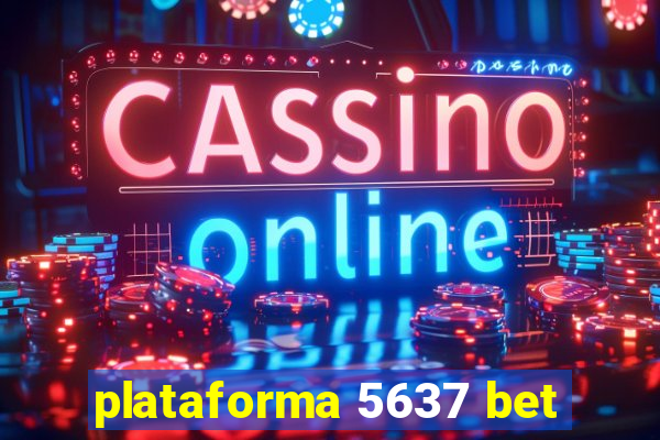 plataforma 5637 bet