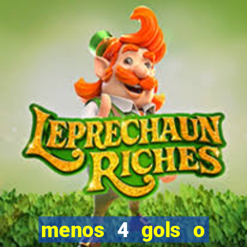menos 4 gols o que significa