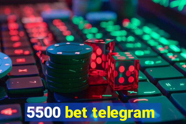 5500 bet telegram