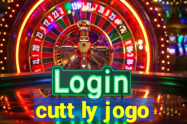 cutt ly jogo