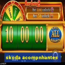 skoda acompnhantes