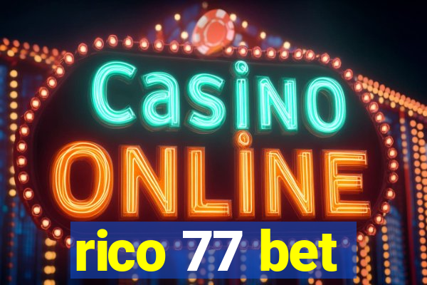 rico 77 bet