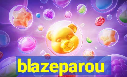 blazeparou