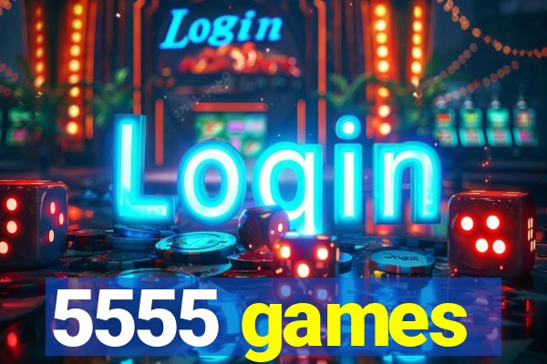 5555 games