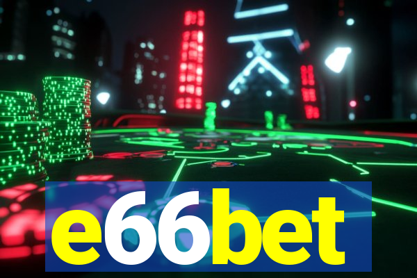 e66bet