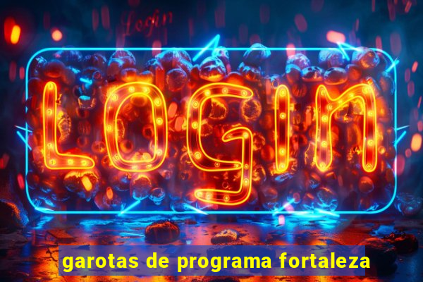 garotas de programa fortaleza