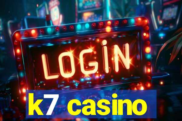 k7 casino
