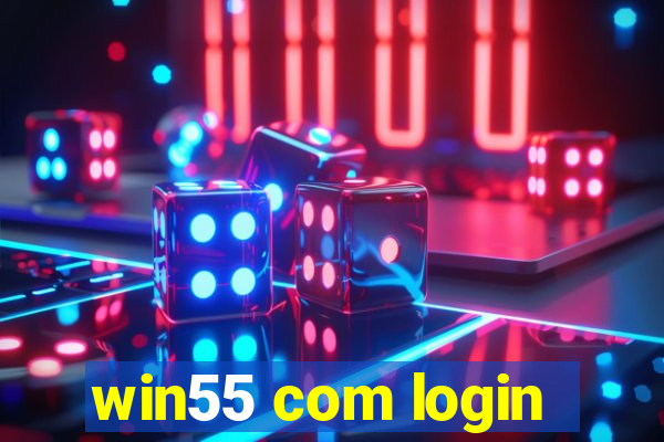 win55 com login